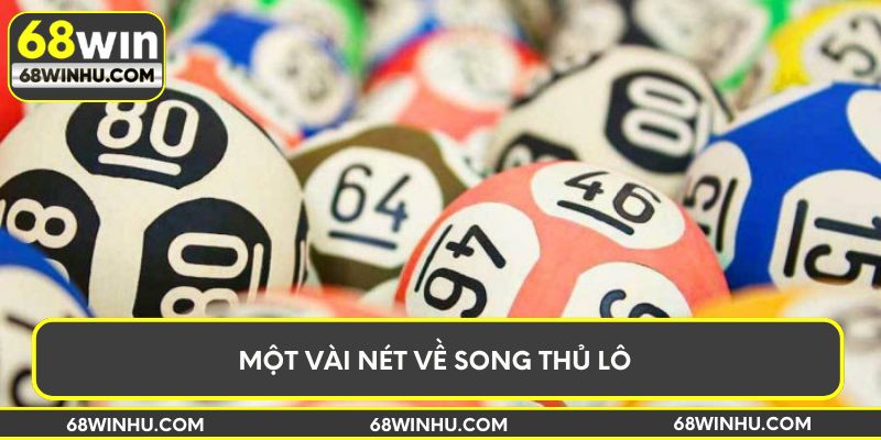 Một vài nét về song thủ lô