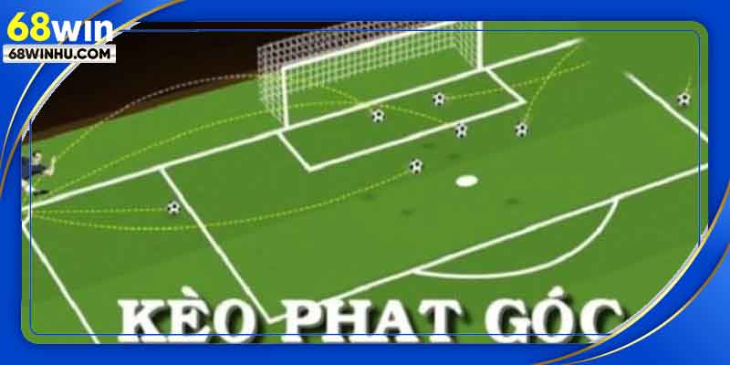 Giới thiệu kèo phạt góc dành cho hội viên mới