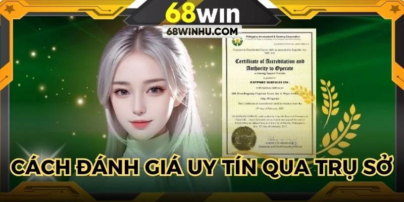 Cách đánh giá độ uy tín thông qua trụ sở hoạt động