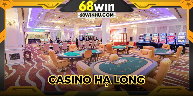 Casino Hạ Long: Địa Điểm Giải Trí Hợp Pháp Tại Việt Nam